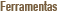 Ferramentas